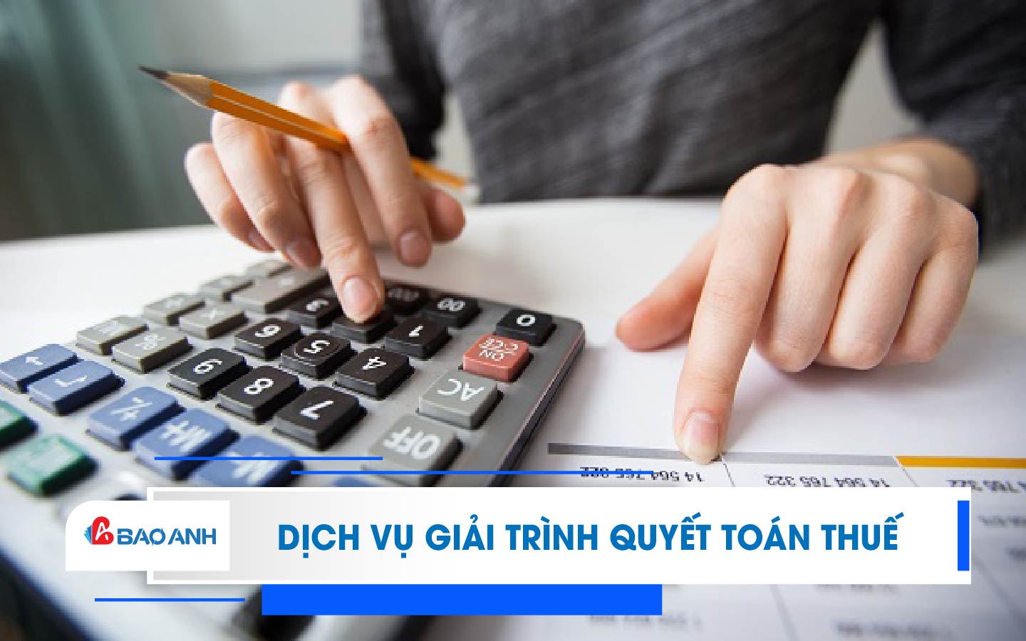 Dịch vụ giải trình quyết toán thuế
