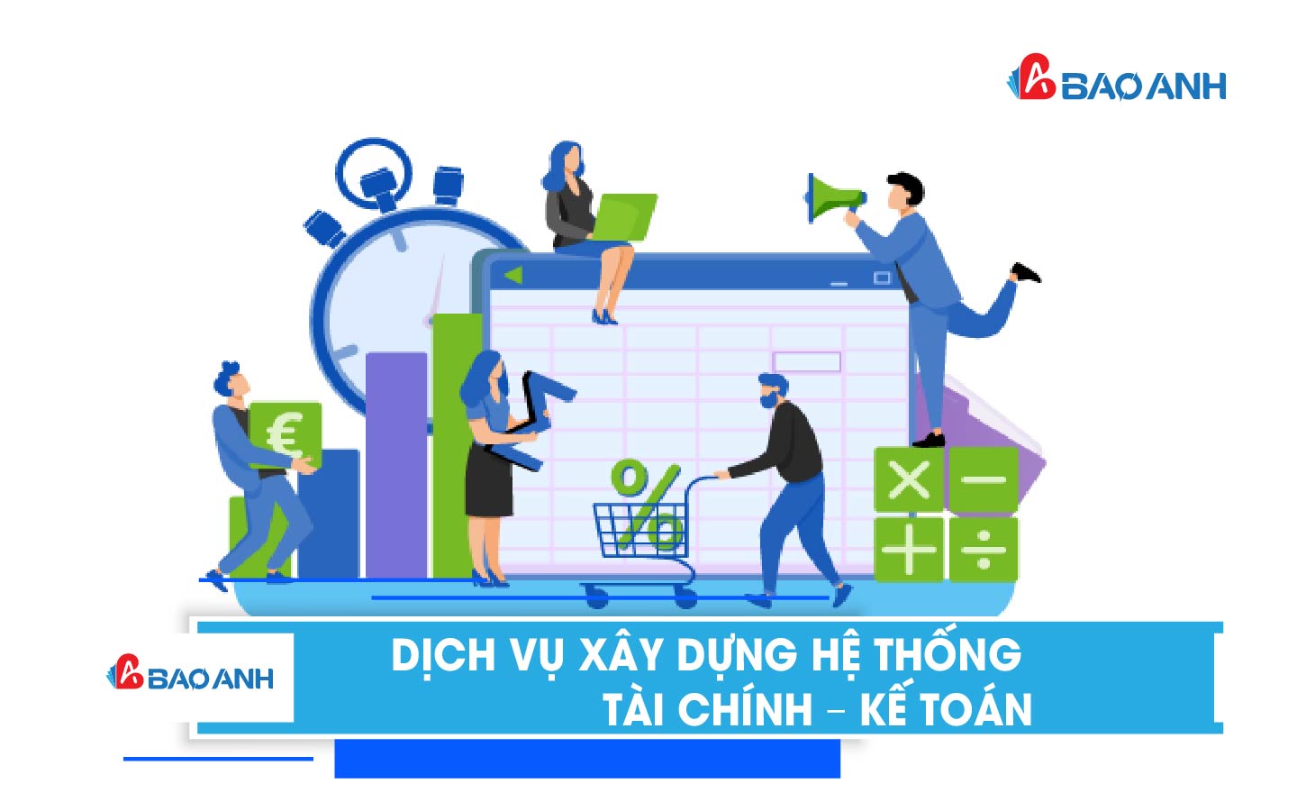Dịch vụ xây dựng hệ thống Tài chính – Kế toán