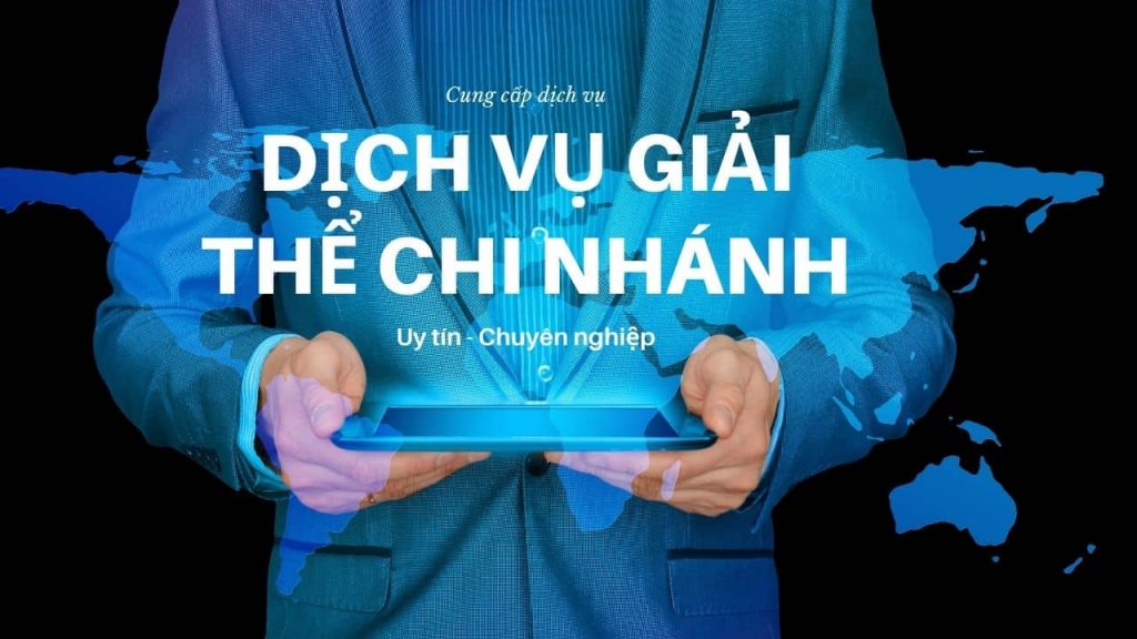 Hồ sơ giải thể công ty nhánh